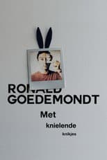 Poster for Ronald Goedemondt: Met Knielende Knikjes