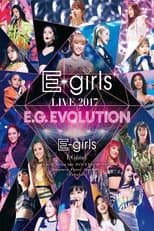 Poster for E-girls LIVE 2017 ~E.G.EVOLUTION~