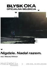 Poster for Nigdzie. Nadal razem