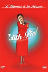 Poster for Édith Piaf : L'Hymne à la môme