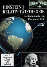 Poster for Einstein's Relativitätstheorie - Das Geheimnis von Raum und Zeit