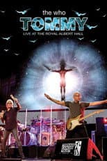 Poster for The Who: Tommy Live at The Royal Albert Hall