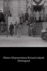 Poster for Hänen Majesteettinsa Keisarin käynti Helsingissä