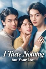 Poster for I Taste Nothing but Your Love