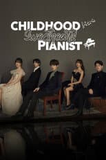 Poster for Childhood Sweethearts Pianist