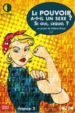 Poster for Le pouvoir a-t-il un sexe ? Si oui, lequel ?