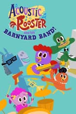 Poster for Acoustic Rooster and His Barnyard Band