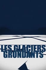 Poster for Les Glaciers grondants