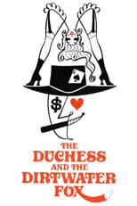 Poster for The Duchess and the Dirtwater Fox