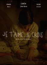 Poster for Je t'aime, je crois
