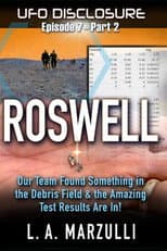 Poster for UFO Disclosure Part 8: Revisiting Roswell - Evidence from the Debris Field