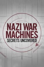 Poster for Nazi War Machines: Secrets Uncovered