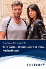 Poster for Toni Costa - Kommissar auf Ibiza: Küchenkunst