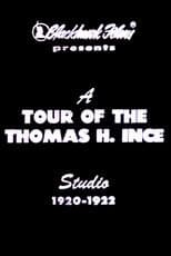 Poster for A Tour of the Thomas Ince Studio