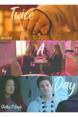 Poster for Twice A Day