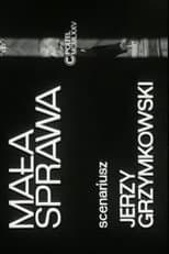 Poster for Mała sprawa