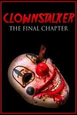 Poster for Clownstalker: The Final Chapter