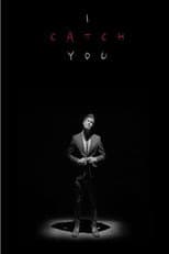 Poster for I Catch You