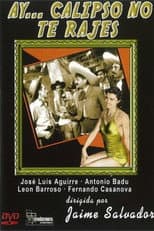 Poster for Ay... Calypso no te rajes!