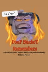 Poster for Poop Bucket Remembers: A Satantic Panic Story