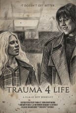 Poster for Trauma 4 Life