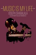 Poster for Music Is My Life: Joseph Shabalala and Ladysmith Black Mambazo