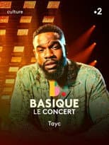 Poster for Tayc - Basique, Le Concert