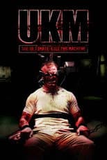 Poster for UKM: The Ultimate Killing Machine