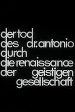 Poster for Der Tod des Dr. Antonio durch die Renaissance der geistigen Gesellschaft