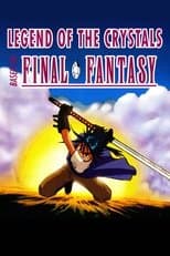 Poster for Final Fantasy: Legend of the Crystals