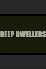 Poster for Deep Dwellers