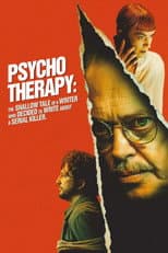 Poster for Psycho Therapy: The Shallow Tale of a Writer Who Decided to Write About a Serial Killer