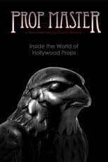 Poster for Prop Master, Inside the World of Hollywood Props