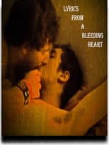 Poster for Lyrics from a Bleeding Heart