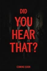 Poster for Did You Hear That?