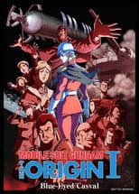 Poster for Mobile Suit Gundam: The Origin I - Blue-Eyed Casval