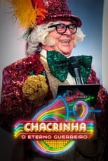Poster for Chacrinha: The Eternal Warrior