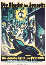 Poster for Die Flucht ins Jenseits oder: Die dunkle Gasse von New York