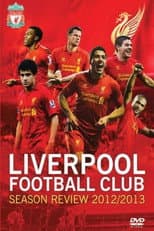 Poster for Liverpool F.C. - Official Season Review - 2012/13