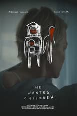 Poster for We Wanted Children