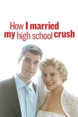 Poster for How I Married My High School Crush