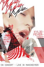 Poster for Kylie Minogue: KylieFever2002 - Live in Manchester