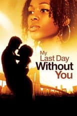 Poster for My Last Day Without You