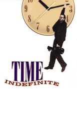 Poster for Time Indefinite