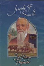 Poster for Joseph F. Smith: The Modern Prophets