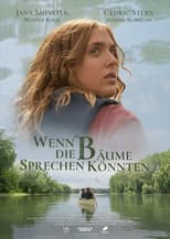 Poster for Wenn die Bäume sprechen könnten