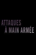 Poster for Attaques à main armée