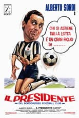 Poster for Il presidente del Borgorosso Football Club