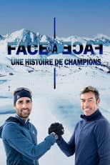 Poster for Face à face : une histoire de champions