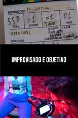 Poster for Improvisado e Objetivo